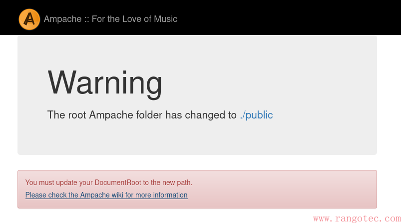 Ampache 5.0 报错 The root Ampache folder has changed to ./public